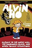 Alvin Ho: Allergic to the Great Wall, the Forbidden Palace, and Other Tourist Attractions (English E livre