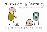 Ice Cream & Sadness: More Comics from Cyanide & Happiness livre