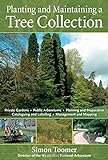 Planting and Maintaining a Tree Collection livre