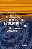 Chemische Evolution und der Ursprung des Lebens livre