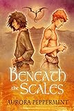 Beneath the Scales (The Knowledge Effect Book 1) (English Edition) livre