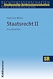 Staatsrecht II: Grundrechte (SR-Studienreihe Rechtswissenschaften) livre