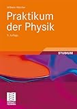 Praktikum der Physik (Teubner Studienbücher Physik) (German Edition) livre