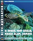 Dive-navigator EL QUSEIR, PORT GHALIB, MARSA ALAM, HAMATA: Die besten 61 Tauchplätze südlich von S livre