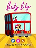 Lately Lily ABC Travel Flash Cards livre