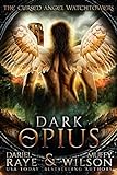 Dark Opius: Watchtower (Cursed Angel Collection) (English Edition) livre