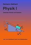 Physik I: Zwischen Schule und Studium livre