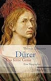 Dürer: Das ferne Genie. Eine Biographie livre