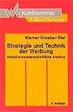 Strategie und Technik der Werbung: Verhaltenswissenschaftliche Ansätze (Kohlhammer Edition Marketin livre