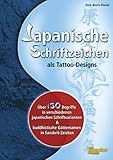 Japanische Schriftzeichen als Tattoodesigns livre