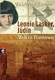 Leonie Lasker, Jüdin - Welt in Flammen: Band 3 livre