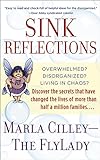 Sink Reflections: Overwhelmed? Disorganized? Living in Chaos? Discover the Secrets That Have Changed livre