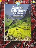 Scottish Folk Tunes for Piano: 32 Traditional Pieces With a Cd of Performances livre