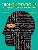 1001 Quotations to inspire you before you die livre