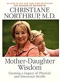 Mother Daughter Wisdom (English Edition) livre