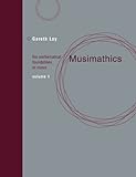 Musimathics - The Mathematical Foundations of Music V 1 livre