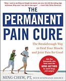 The Permanent Pain Cure: The Breakthrough Way to Heal Your Muscle and Joint Pain for Good (PB) livre