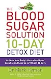 The Blood Sugar Solution 10-Day Detox Diet livre