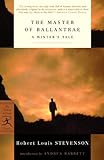 The Master of Ballantrae: A Winter's Tale (Modern Library Classics) (English Edition) livre