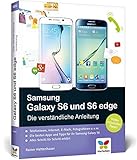 Samsung Galaxy S6 und S6 edge: Die verständliche Anleitung. Auch für das S6 mini livre