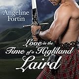 Love in the Time of a Highland Laird: A Laird for All Time, Book 4 livre