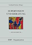 Supervision und Beratung: Ein Handbuch livre