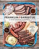 Franklin Barbecue: A Meat-Smoking Manifesto [A Cookbook] livre