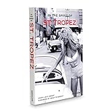 In the Spirit of St. Tropez: From A to Z. livre