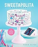 The Sweetapolita Bakebook: 75 Fanciful Cakes, Cookies & More to Make & Decorate livre