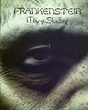 Frankenstein (Spanish Edition) livre