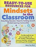 Ready-to-Use Resources for Mindsets in the Classroom: Everything Educators Need for School Success livre