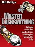 Master Locksmithing: An Expert's Guide to Master Keying, Intruder Alarms, Access Control Systems, Hi livre