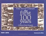 Ford Motor Company: The First 100 Years livre