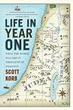 Life in Year One: What the World Was Like in First-Century Palestine (English Edition) livre