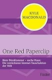 One Red Paperclip: Biete Büroklammer - suche Haus. Die verrückteste Internet-Tauschaktion der Welt livre