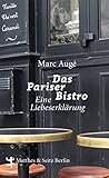 Das Pariser Bistro: Eine Liebeserklärung livre