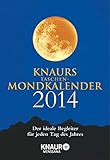 Knaurs Taschen-Mondkalender 2014: Der ideale Begleiter für jeden Tag des Jahres livre