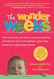 The Wonder Weeks: Eight Predictable, Age-linked Leaps in Your Baby's Mental Development livre