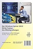 Der Windows Server 2012 MCSA Trainer, Die Pflichtprüfungen, Vorbereitung zu den Prüfungen 70-410, livre