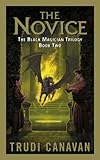 The Novice: The Black Magician Trilogy (English Edition) livre