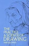 The Practice and Science of Drawing (Dover Art Instruction) (English Edition) livre