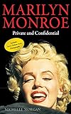 Marilyn Monroe: Private and Confidential livre