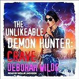 The Unlikeable Demon Hunter: Crave: Nava Katz series, Book 4 livre
