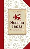 Hessen-Tapas (Kulinarische Hessenreihe) livre