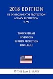 Toxics Release Inventory Burden Reduction Final Rule (US Environmental Protection Agency Regulation) livre
