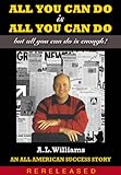 All You Can Do is All You Can Do (English Edition) livre