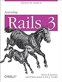 Learning Rails 3: Rails from the Outside In (English Edition) livre