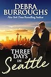 Three Days in Seattle, a Light Romantic Suspense (English Edition) livre