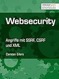 Websecurity: Angriffe mit SSRF, CSRF und XML (shortcuts 165) livre