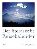 Der literarische Reisekalender 2012: Wochenkalender livre